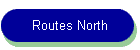 Routes North